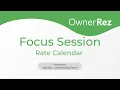 Focus Session - Using the Rate Calendar