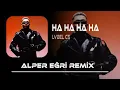 Download Lagu LVBEL C5 -  Ha Ha Ha (Alper Eğri Remix) Alo Telefonum Sana Açık #mix