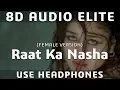 Download Lagu 8D AUDIO | Raat Ka Nasha - Ashoka | Chithra | Shah Rukh Khan, Kareena Kapoor |