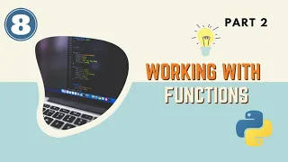 Python Functions Part 2 Return Values Dictionaries While loops