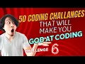 Challenge 50 Coding Challenges That Will Make You God at Coding Barfa Sir