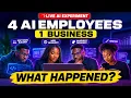 We Gave a Business 4 AI Employees Then Put Them to Work LIVE See how they perfomed
