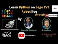 Learn Python on Lego EV3 LIVE through Lego Education by Pranshu Gahlawat and Aryan Joshi