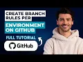 How to Create Branch Rules per Environment on GitHub 2026 Full Guide