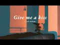 Download Lagu Vietsub | Give Me A Kiss - Crash Adams | Lyrics Video