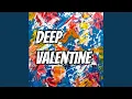 Lagu Deep Valentine