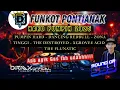 Download Lagu DJ FUNKOT PONTIANAK ‼️ZONA TINGGI - DANCING REDBULL - FLUNATIC HARD PUMP‼️DRMX_OfficialV2