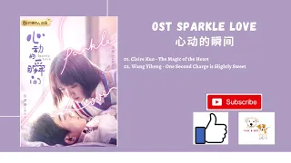 Download [FULL OST] Sparkle Love OST (2020) | 心动的瞬间 OST MP3