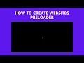 How to create a website pre-loader using HTML CSS and JavaScript