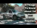 5 Things You Must Know Before Buying A 1st Gen Frontier