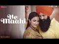Download Lagu Ve Maahi | Kesari | Akshay Kumar \u0026 Parineeti Chopra | Arijit Singh \u0026 Asees Kaur | Tanishk Bagchi