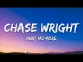 CHASE WRIGHT - Hurt No More (Lyrical Video)