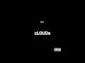 Download Lagu cLOUDs (Freestyle)