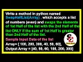 Python Program to swap first half with the second half of list only if sum of first half is greater