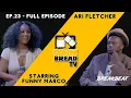 Ari Fletcher Talks About Going To Therapy Cheating On Boyfriends And Girlfriends Losing Deals POF