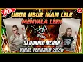 Download Lagu DJ UBUR UBUR IKAN LELE MENYALA LEE!! DJ BOXING MEDAN VIRALL 2025 - JUNGLE DUTCH TERBARU