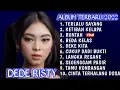 TERLALU SAYANG FULL ALBUM DEDE RISTY TERBARU 2025