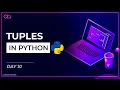Python Tuples Python Tutorial Learn Python Programming Day 10