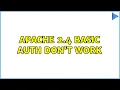 Apache 2 4 basic auth don t work