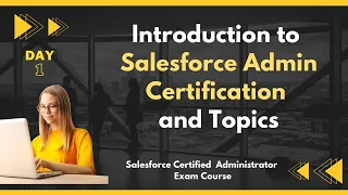 Master Salesforce Admin: Comprehensive Certification Workshop