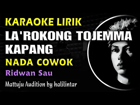 Download MP3 Larokong Tojengma Kapang Karaoke Ridwan Sau