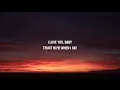 Surf Mesa - ily (i love you baby) [Lyrics] Ft. Emilee