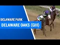2026 300 000 Delaware Oaks G3 at Delaware Park