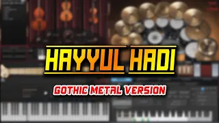 Download Hayyul Hadi (Gothic Metal Version) MP3