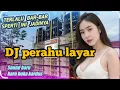 DJ PERAHU LAYAR🔴dangdut kalem slow bas