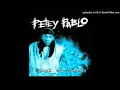 Petey Pablo - Freek A Leek