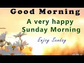 Happy Sunday Good Morning Wishes and Quotes
