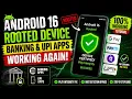 Android 16 Rooted Phone Banking UPI Apps Working Again Play Integrity Fix