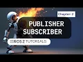 ROS2 Publisher subscriber and DDS pipeline ROS2 Framework overview - ROS2 beginners tutorial