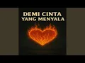 Lagu Demi cinta yang menyala