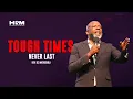 Download Lagu Tough Times Never Last I Rev SC Mathebula I  16 Oct 2019