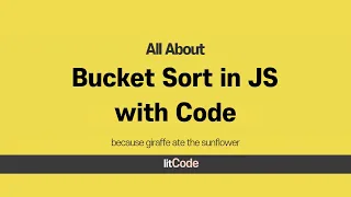 All About Bucket Sort with Code