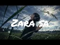 🎧 Zara Sa – Lofi ☁️ | Slowed + Reverb | Emraan Hashmi | kk