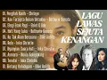 Download Lagu Lagu Lawas Sejuta Kenangan - Lagu Lawas Terbaik Dan Terhits Paling Enak Didengar