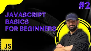 Javascript Basics for Beginners Part 2