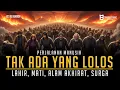 Lagu Perjalanan Manusia yang Tak Terhindarkan: Lahir, Mati, Alam Akhirat, dan Surga