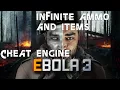 EBOLA 3 How to get Infinite Ammo and Items with Cheat Engine