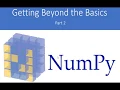 Getting Beyond the Basics with Numpy Part 2