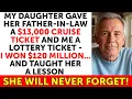 Download Lagu For Father's Day, My Daughter Gave Her FIL a Cruise Package and Me a Lottery Ticket - I Won $120M...