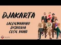 Download Lagu Djakarta - Laleilmanino, Diskoria, Cécil Yang (Lirik Lagu Terjemahan)