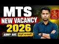 MTS New Vacancy 2026 Complete Details for Army AOC Recruitment