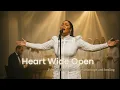Lagu Heart Wide Open – Breaking Down Walls – Emotional Worship for Healing – Inspired by Tasha Cobbs