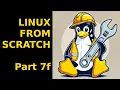 Linux from Scratch Chapter 8 - Installing Basic System Software