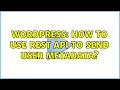 Wordpress How to use REST API to send user metadata