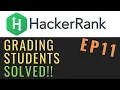 Grading Students Solving Hackerrank with python Ep 11