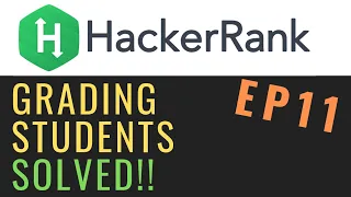 Grading Students Solving Hackerrank with python Ep 11